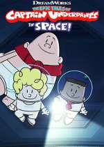 Watch The Epic Tales of Captain Underpants in Space! Gomovies