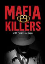 Watch Mafia Killers with Colin McLaren Gomovies