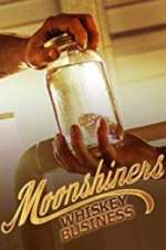 Watch Moonshiners: Whiskey Business Gomovies