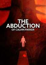 Watch The Abduction of Calvin Parker Gomovies