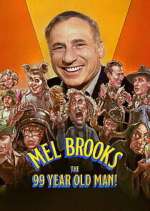 Watch Mel Brooks: The 99 Year Old Man! Gomovies