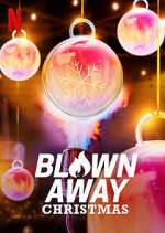 Watch Blown Away Christmas Gomovies
