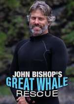 Watch John Bishop's Great Whale Rescue Gomovies