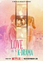 Watch Love Like a K-Drama Gomovies