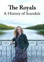 Watch The Royals: A History of Scandals Gomovies
