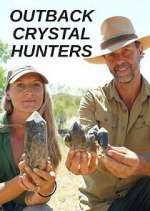 Watch Outback Crystal Hunters Gomovies
