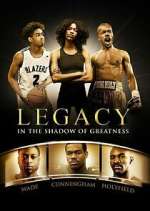legacy: in the shadow of greatness tv poster