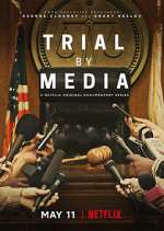 Watch Trial By Media Gomovies