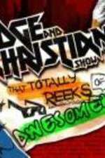 Watch The Edge and Christian Show That Totally Reeks of Awesomeness Gomovies