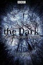 Watch The Dark Natures Nighttime World Gomovies