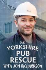 Watch Our Yorkshire Pub Rescue with Jon Richardson Gomovies