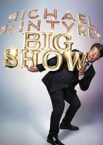 Watch Michael McIntyre's Big Show Gomovies