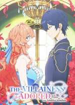 Watch The Villainess Is Adored by the Prince of the Neighbor Kingdom Gomovies