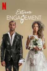 Watch Extreme Engagement Gomovies