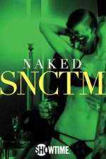 Watch Naked SNCTM Gomovies