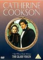 Watch Catherine Cookson's The Glass Virgin Gomovies