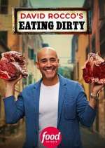 Watch David Rocco\'s Eating Dirty Gomovies