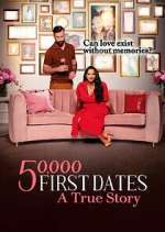 Watch 50,000 First Dates: A True Story Gomovies