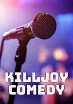 Watch Killjoy Comedy Gomovies