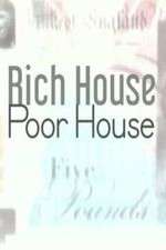 Watch Rich House, Poor House Gomovies