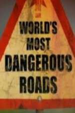 Watch World's Most Dangerous Roads Gomovies