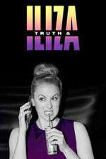 Watch Truth & Iliza Gomovies