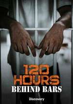 Watch 120 Hours Behind Bars Gomovies