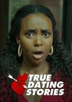 Watch True Dating Stories Gomovies