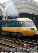 Watch Intercity 125: The Train That Saved Britain's Railways Gomovies