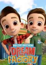 Watch Builder Brothers\' Dream Factory Gomovies