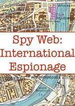Watch Spy Web: International Espionage Gomovies