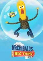Watch Archibald's Next Big Thing Is Here! Gomovies