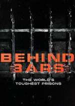 Watch Behind Bars: The World's Toughest Prisons Gomovies