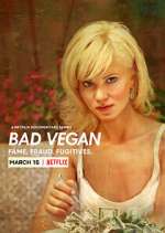 Watch Bad Vegan: Fame. Fraud. Fugitives. Gomovies