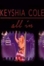 Watch Keyshia Cole: All In Gomovies