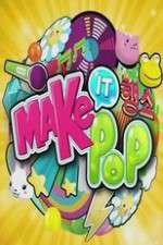 Watch Make It Pop Gomovies