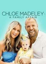 Watch Chloe Madeley: A Family Affair Gomovies