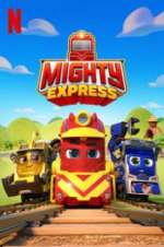 Watch Mighty Express Gomovies