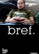 Watch Bref. Gomovies