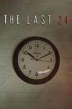 Watch The Last 24 Gomovies
