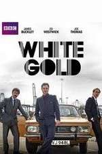 Watch White Gold Gomovies