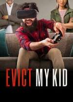 Watch Evict My Kid Gomovies