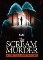 Watch The Scream Murder: A True Teen Horror Story Gomovies