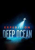 Watch Expedition Deep Ocean Gomovies