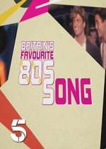 Watch Britains Favourite 80s Songs Gomovies