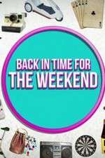 Watch Back in Time for the Weekend Gomovies