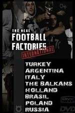 Watch The Real Football Factories International Gomovies