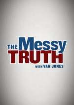 Watch The Messy Truth with Van Jones Gomovies