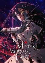 Watch This Monster Wants to Eat Me Gomovies