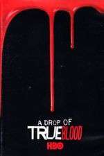 Watch A Drop of True Blood Gomovies
